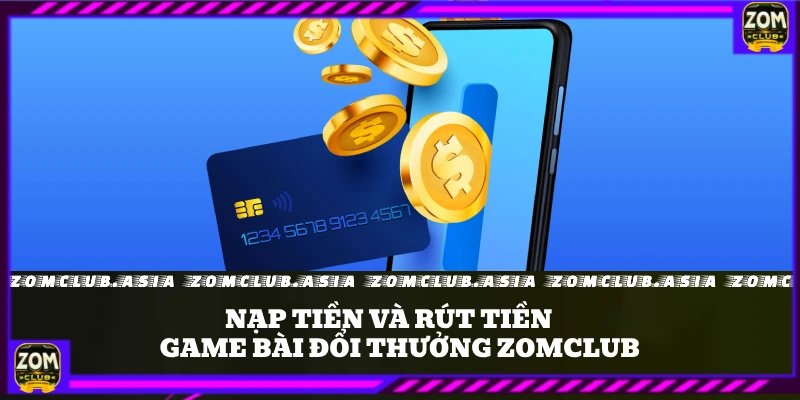 nạp tiền và rút tiền 1